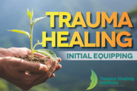Trauma Healing Initial Equipping